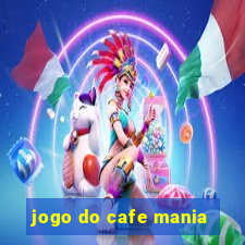 jogo do cafe mania